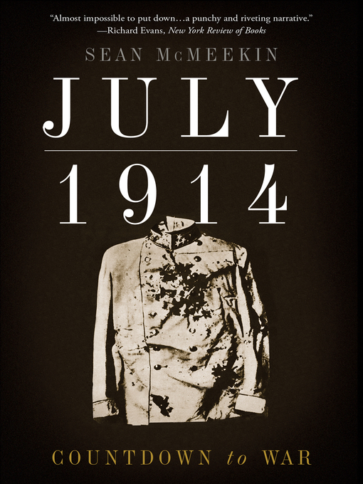 Title details for July 1914 by Sean McMeekin - Wait list